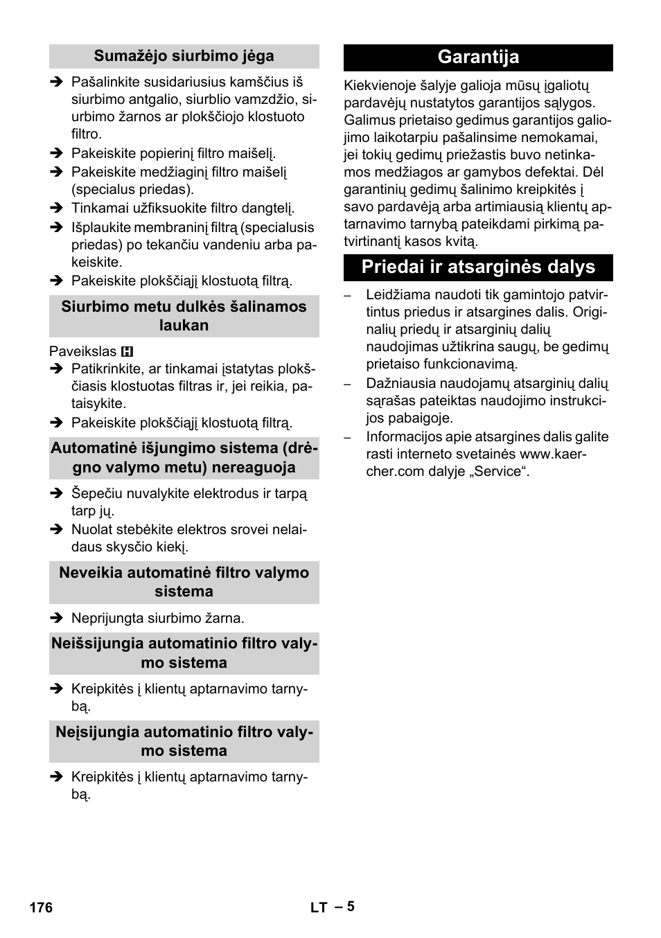 Sumažėjo siurbimo jėga, Siurbimo metu dulkės šalinamos laukan, Neveikia automatinė filtro valymo sistema | Neišsijungia automatinio filtro valymo sistema, Neįsijungia automatinio filtro valymo sistema, Garantija, Priedai ir atsarginės dalys, Garantija priedai ir atsarginės dalys | Karcher NT 35-1 Tact Te User Manual | Page 176 / 192