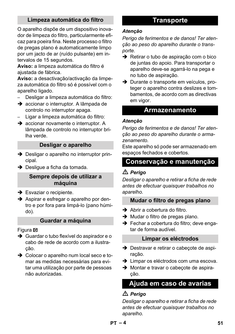 Limpeza automática do filtro, Desligar o aparelho, Sempre depois de utilizar a máquina | Guardar a máquina, Transporte, Armazenamento, Conservação e manutenção, Mudar o filtro de pregas plano, Limpar os eléctrodos, Ajuda em caso de avarias | Karcher NT 35-1 Tact Te User Manual | Page 51 / 192