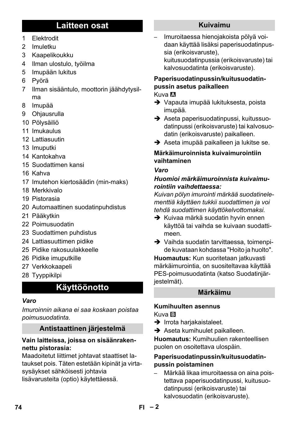 Laitteen osat, Käyttöönotto, Antistaattinen järjestelmä | Kuivaimu, Märkäimuroinnista kuivaimurointiin vaihtaminen, Märkäimu, Kumihuulten asennus, Laitteen osat käyttöönotto | Karcher NT 35-1 Tact Te User Manual | Page 74 / 192