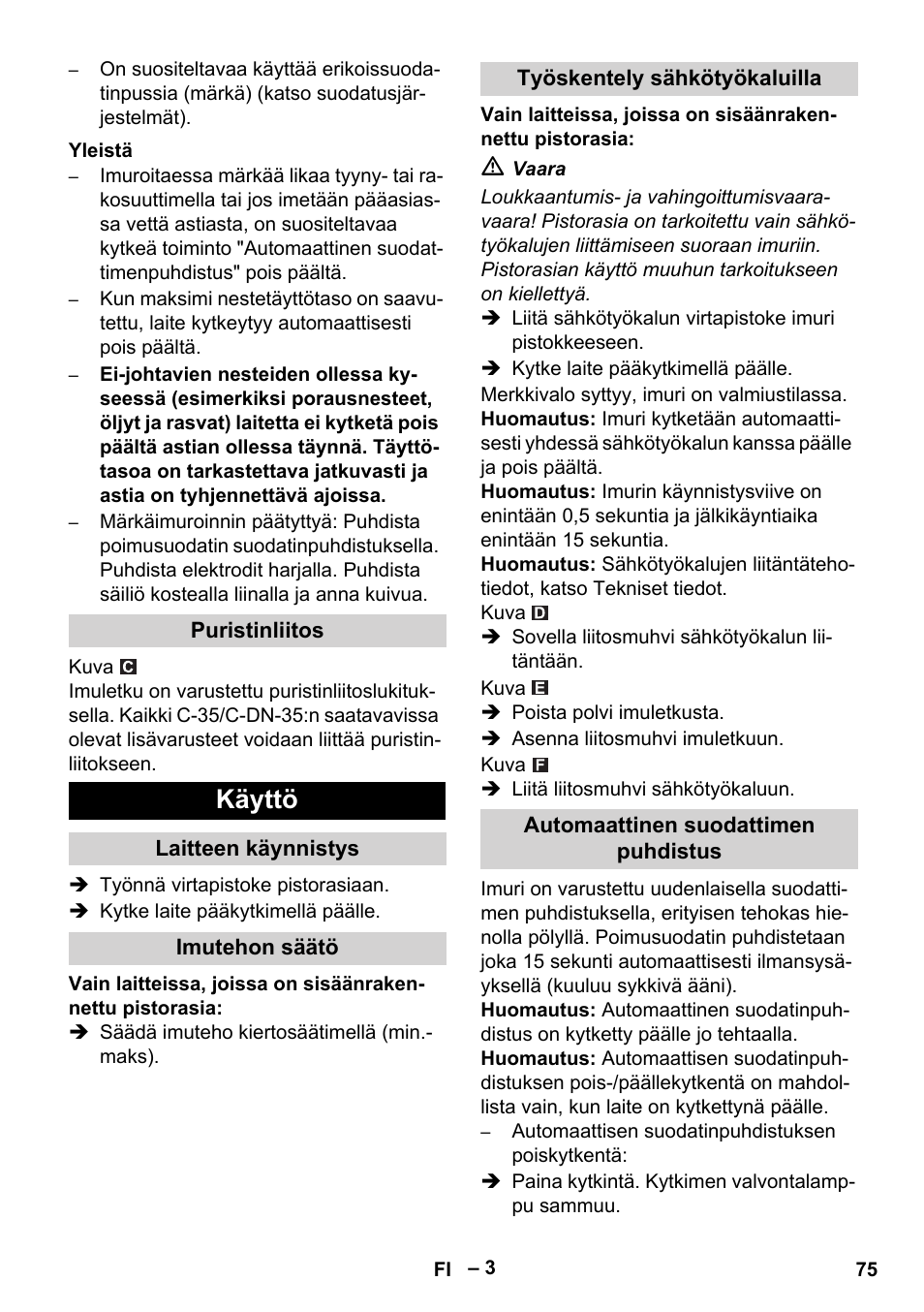 Yleistä, Puristinliitos, Käyttö | Laitteen käynnistys, Imutehon säätö, Työskentely sähkötyökaluilla, Automaattinen suodattimen puhdistus | Karcher NT 35-1 Tact Te User Manual | Page 75 / 192
