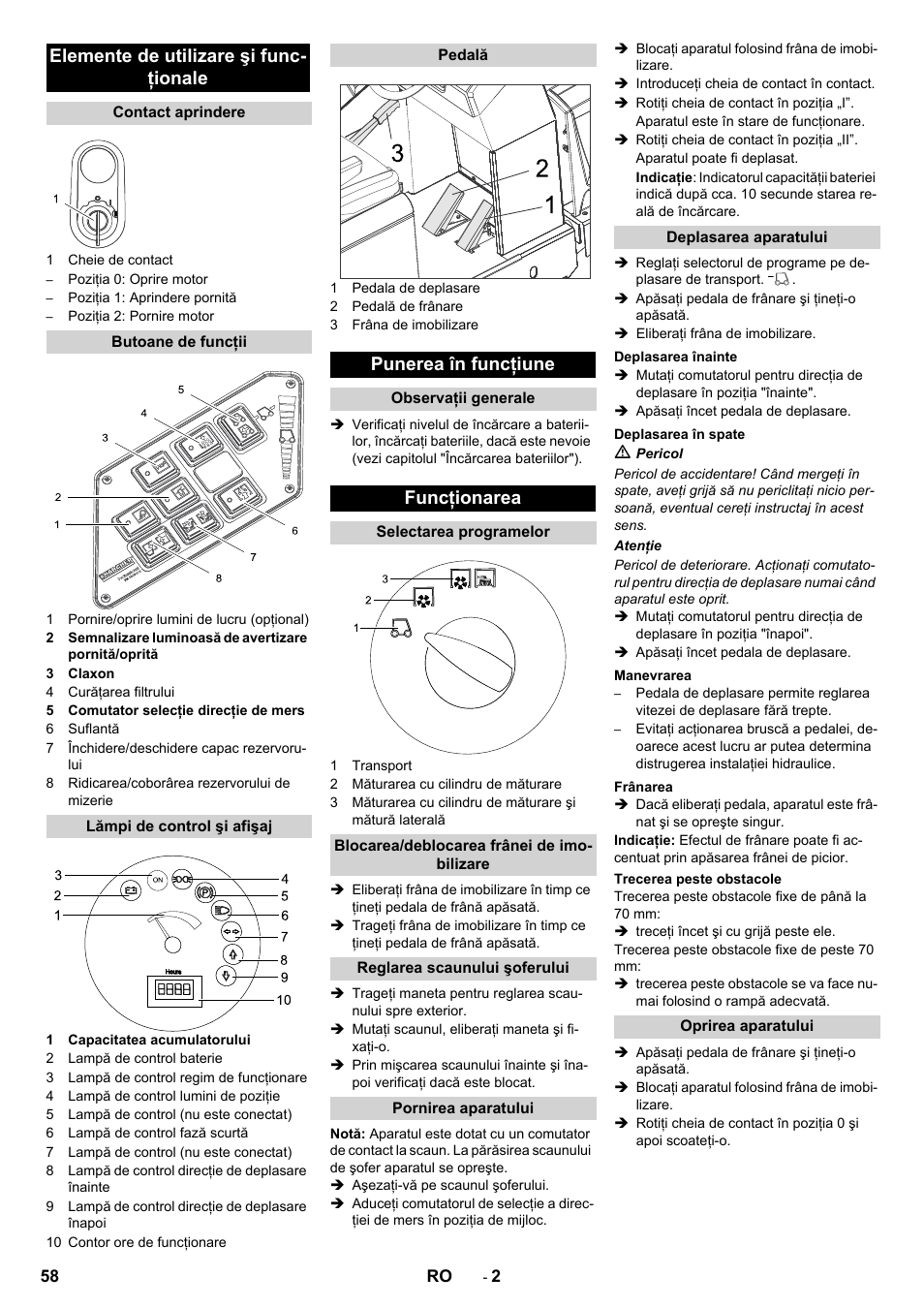 Elemente de utilizare şi func- ţionale, Punerea în funcţiune, Funcţionarea | Karcher KM 130-300 BAT User Manual | Page 58 / 88