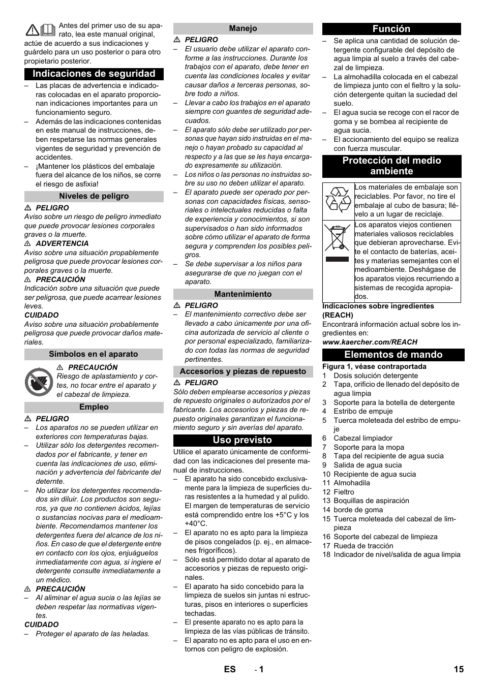 Español, Indicaciones de seguridad, Niveles de peligro | Símbolos en el aparato, Empleo, Manejo, Mantenimiento, Accesorios y piezas de repuesto, Uso previsto, Función | Karcher B 60-10 C HYGIENE User Manual | Page 15 / 28