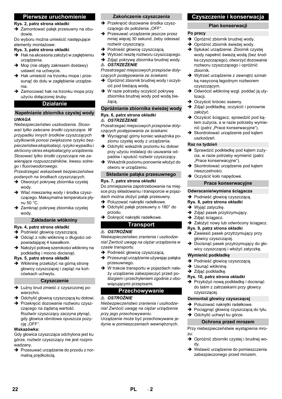 Pierwsze uruchomienie, Działanie, Napełnianie zbiornika czystej wody | Zakładanie włókniny, Czyszczenie, Zakończenie czyszczenia, Opróżnianie zbiornika świeżej wody, Składanie pałąka przesuwnego, Transport, Przechowywanie | Karcher B 60-10 C HYGIENE User Manual | Page 22 / 28