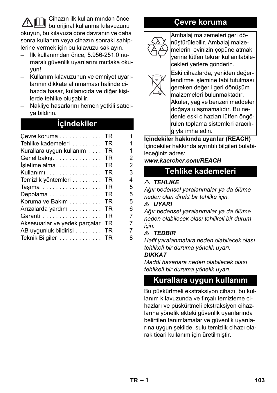 Türkçe, Içindekiler, Çevre koruma | Tehlike kademeleri, Kurallara uygun kullanım, Tehlike kademeleri kurallara uygun kullanım | Karcher PUZZI 30-4 User Manual | Page 103 / 232