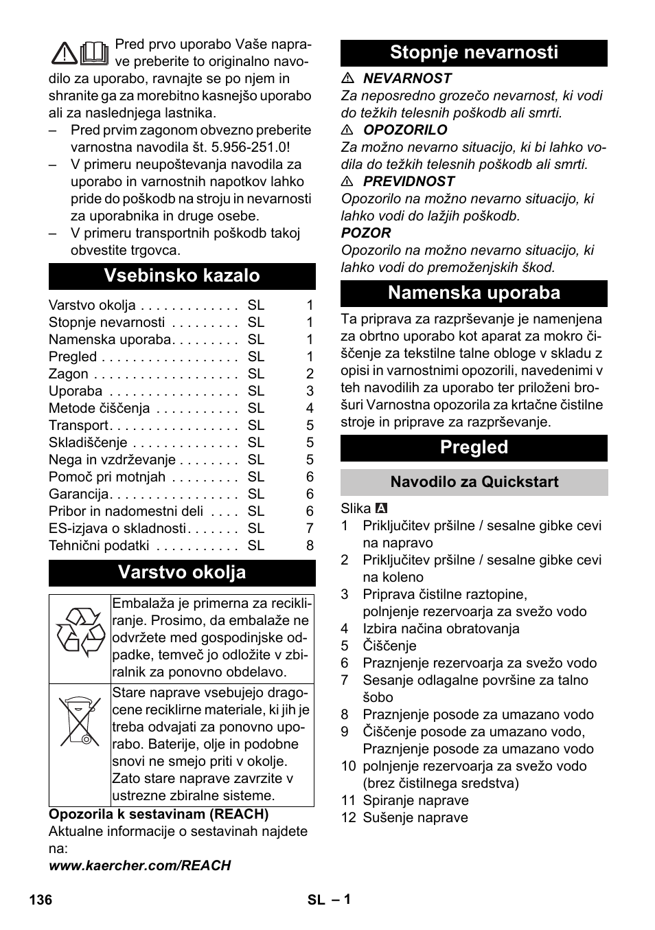 Slovenščina, Vsebinsko kazalo, Varstvo okolja | Stopnje nevarnosti, Namenska uporaba, Pregled, Navodilo za quickstart, Stopnje nevarnosti namenska uporaba pregled | Karcher PUZZI 30-4 User Manual | Page 136 / 232