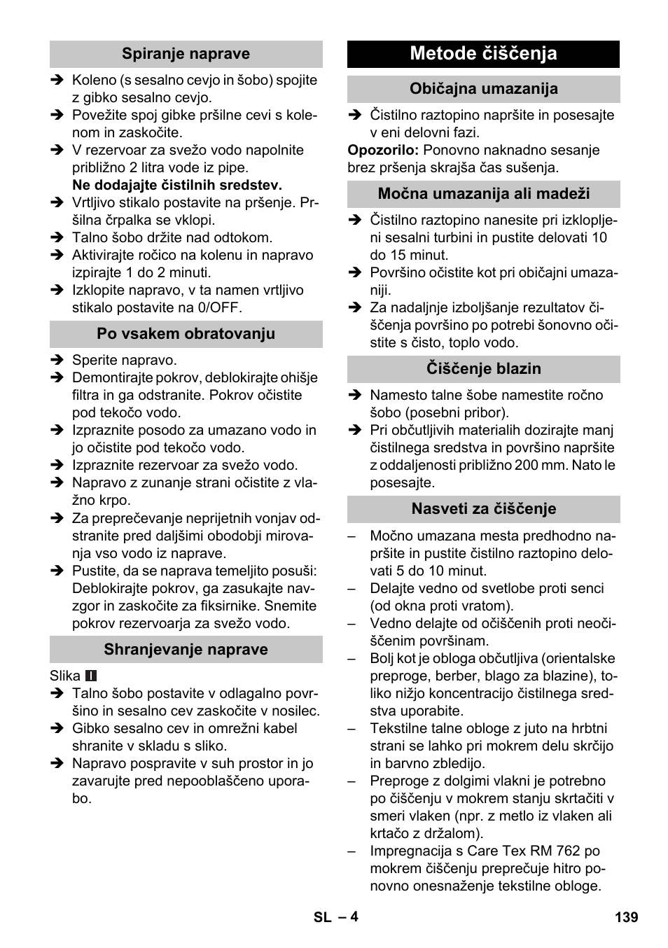 Spiranje naprave, Po vsakem obratovanju, Shranjevanje naprave | Metode čiščenja, Običajna umazanija, Močna umazanija ali madeži, Čiščenje blazin, Nasveti za čiščenje | Karcher PUZZI 30-4 User Manual | Page 139 / 232