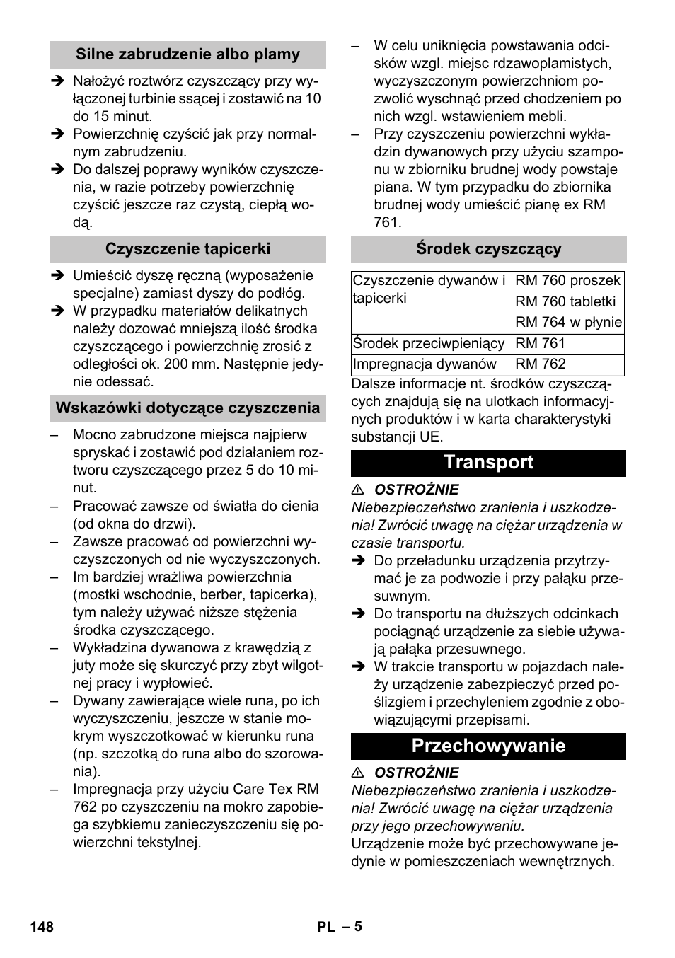 Silne zabrudzenie albo plamy, Czyszczenie tapicerki, Wskazówki dotyczące czyszczenia | Środek czyszczący, Transport, Przechowywanie, Transport przechowywanie | Karcher PUZZI 30-4 User Manual | Page 148 / 232