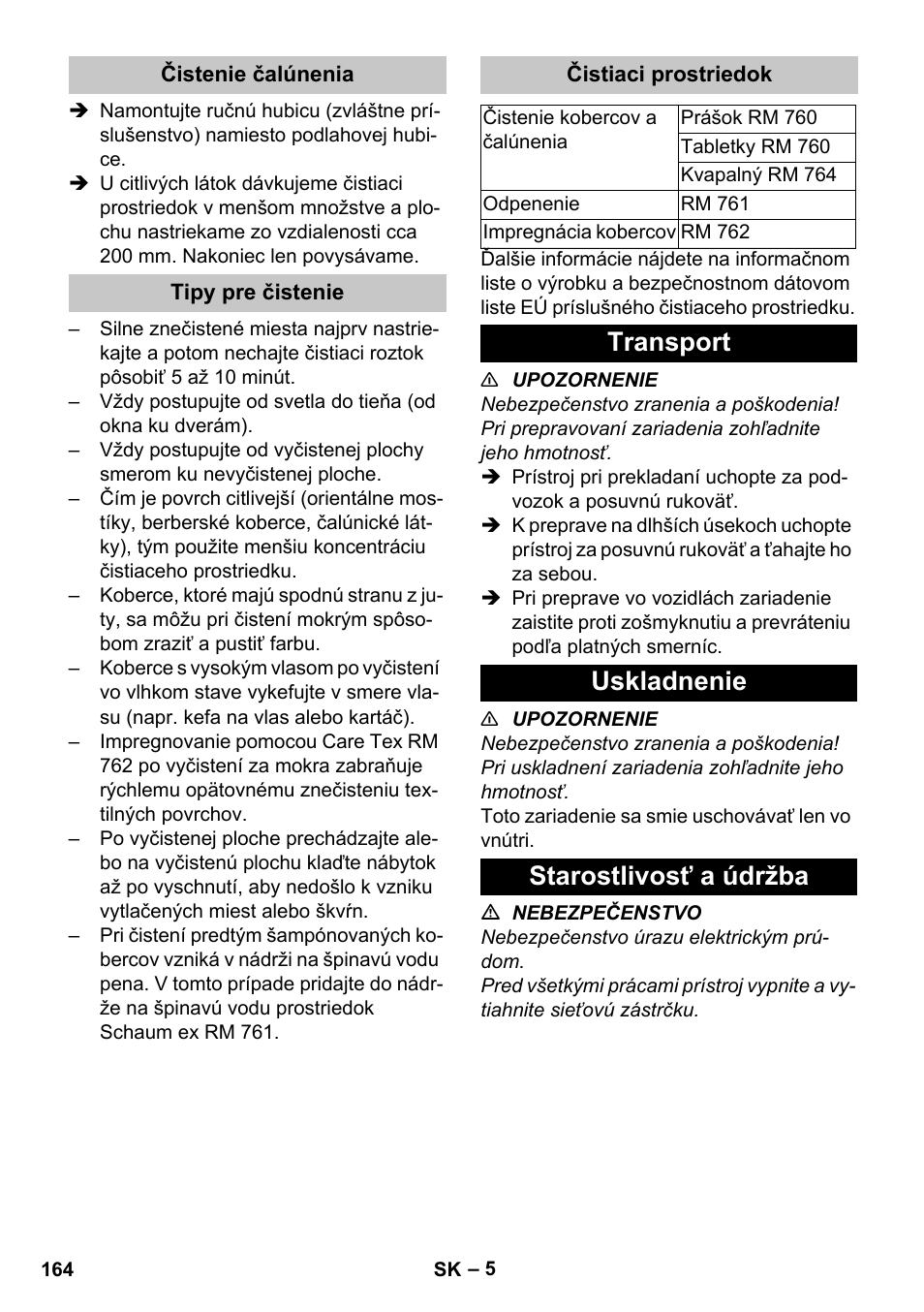 Čistenie čalúnenia, Tipy pre čistenie, Čistiaci prostriedok | Transport, Uskladnenie, Starostlivosť a údržba, Transport uskladnenie starostlivosť a údržba | Karcher PUZZI 30-4 User Manual | Page 164 / 232