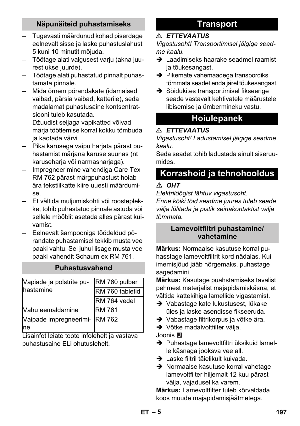 Näpunäiteid puhastamiseks, Puhastusvahend, Transport | Hoiulepanek, Korrashoid ja tehnohooldus, Lamevoltfiltri puhastamine/ vahetamine, Transport hoiulepanek korrashoid ja tehnohooldus | Karcher PUZZI 30-4 User Manual | Page 197 / 232