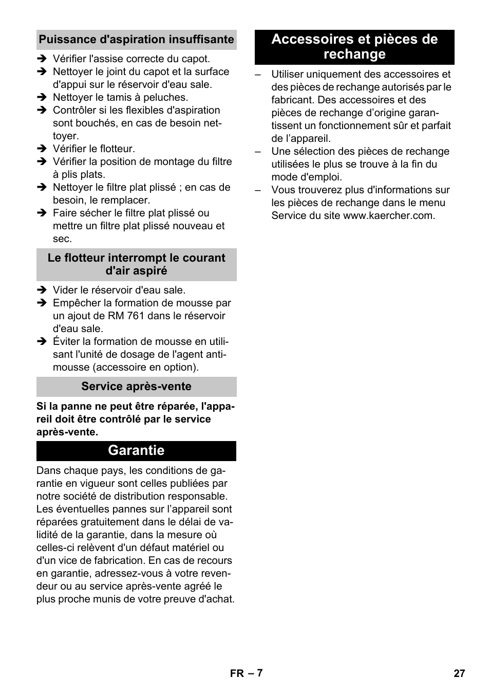 Puissance d'aspiration insuffisante, Le flotteur interrompt le courant d'air aspiré, Service après-vente | Garantie, Accessoires et pièces de rechange, Garantie accessoires et pièces de rechange | Karcher PUZZI 30-4 User Manual | Page 27 / 232