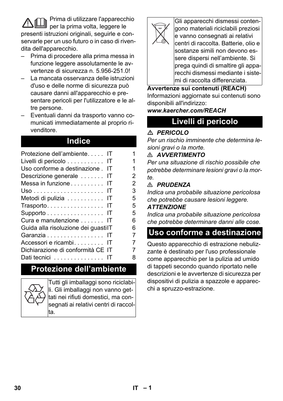 Italiano, Indice, Protezione dell’ambiente | Livelli di pericolo, Uso conforme a destinazione, Livelli di pericolo uso conforme a destinazione | Karcher PUZZI 30-4 User Manual | Page 30 / 232