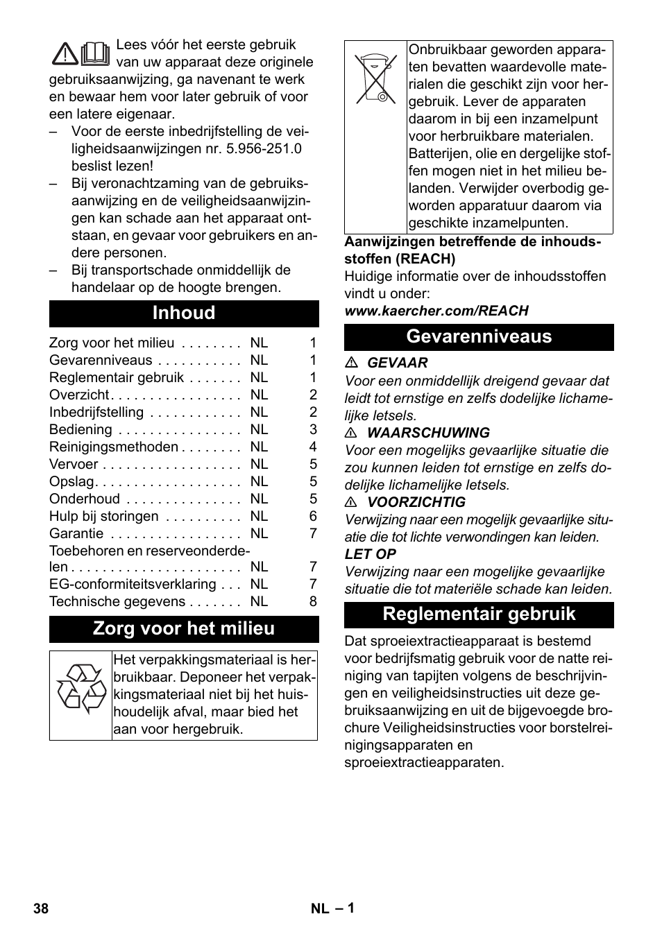 Nederlands, Inhoud, Zorg voor het milieu | Gevarenniveaus, Reglementair gebruik, Gevarenniveaus reglementair gebruik | Karcher PUZZI 30-4 User Manual | Page 38 / 232