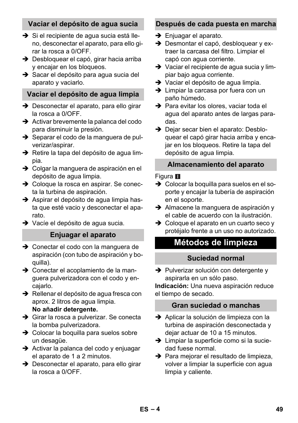 Vaciar el depósito de agua sucia, Vaciar el depósito de agua limpia, Enjuagar el aparato | Después de cada puesta en marcha, Almacenamiento del aparato, Métodos de limpieza, Suciedad normal, Gran suciedad o manchas | Karcher PUZZI 30-4 User Manual | Page 49 / 232