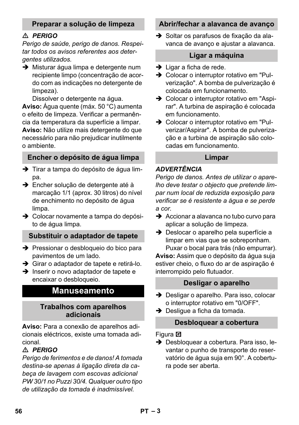 Preparar a solução de limpeza, Encher o depósito de água limpa, Substituir o adaptador de tapete | Manuseamento, Trabalhos com aparelhos adicionais, Abrir/fechar a alavanca de avanço, Ligar a máquina, Limpar, Desligar o aparelho, Desbloquear a cobertura | Karcher PUZZI 30-4 User Manual | Page 56 / 232