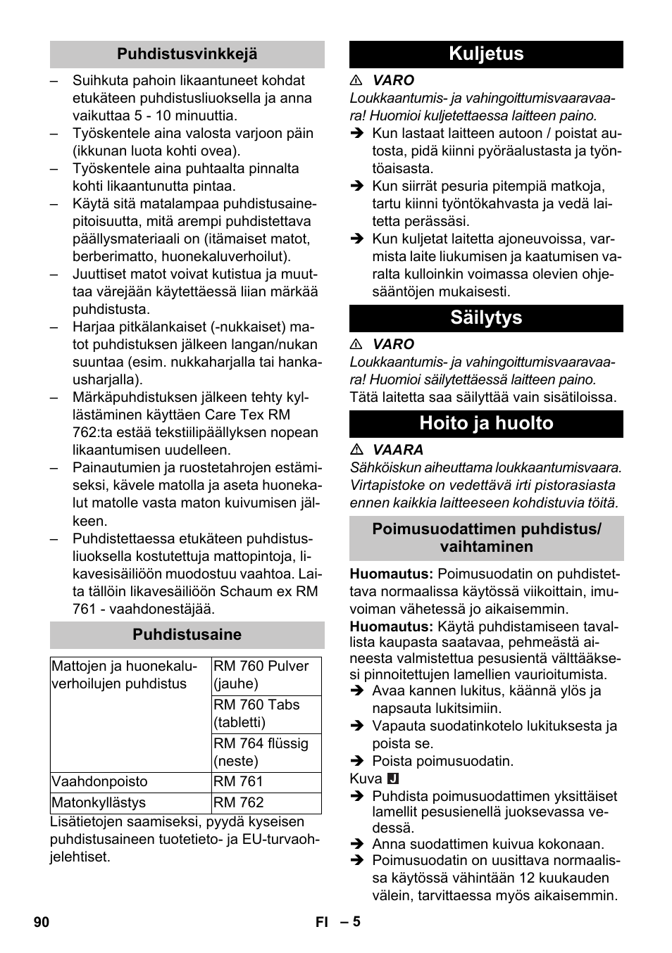 Puhdistusvinkkejä, Puhdistusaine, Kuljetus | Säilytys, Hoito ja huolto, Poimusuodattimen puhdistus/ vaihtaminen, Kuljetus säilytys hoito ja huolto | Karcher PUZZI 30-4 User Manual | Page 90 / 232