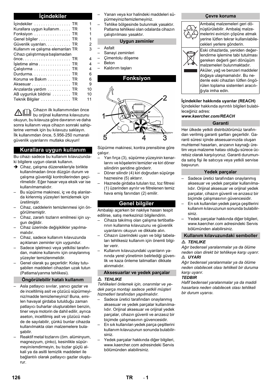 Türkçe, Içindekiler, Kurallara uygun kullanım | Öngörülebilir hatalı kullanım, Uygun zeminler, Fonksiyon, Genel bilgiler, Aksesuarlar ve yedek parçalar, Çevre koruma, Garanti | Karcher KM 85-50 W P Adv User Manual | Page 126 / 296