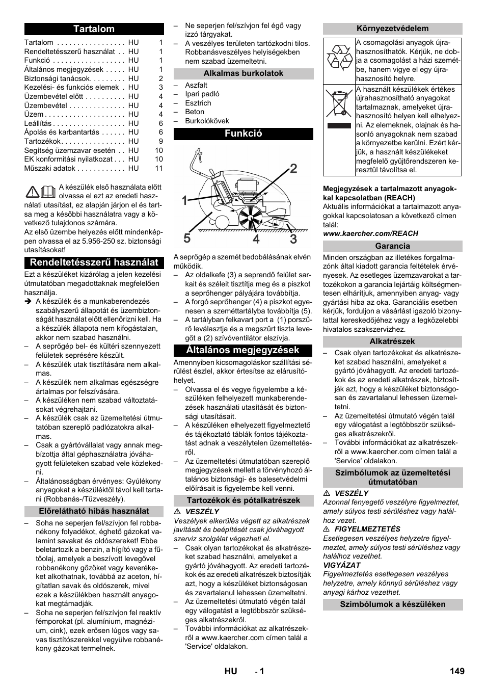 Magyar, Tartalom, Rendeltetésszerű használat | Előrelátható hibás használat, Alkalmas burkolatok, Funkció, Általános megjegyzések, Tartozékok és pótalkatrészek, Környezetvédelem, Garancia | Karcher KM 85-50 W P Adv User Manual | Page 149 / 296