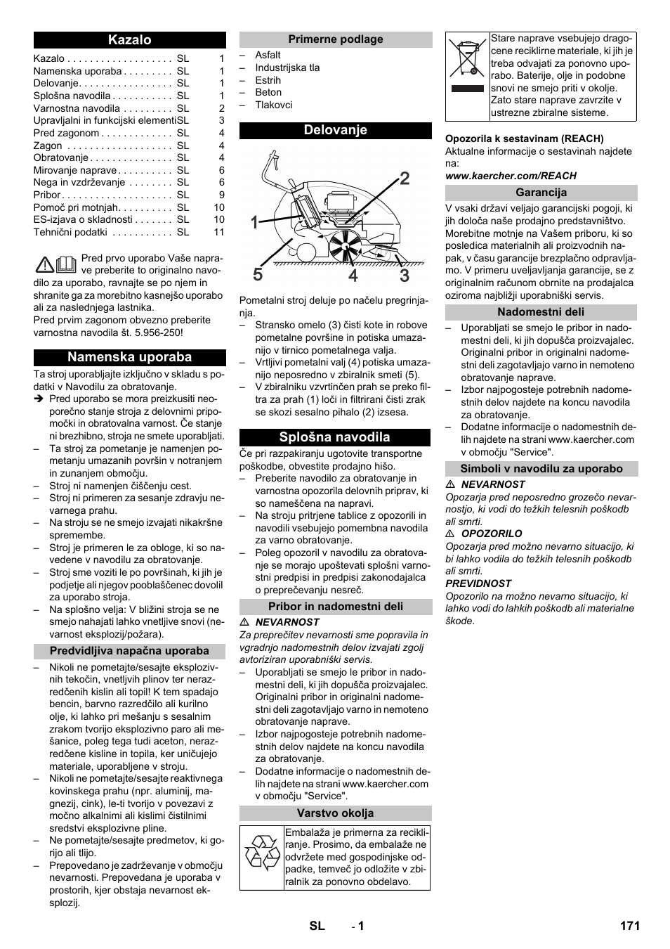 Slovenščina, Kazalo, Namenska uporaba | Predvidljiva napačna uporaba, Primerne podlage, Delovanje, Splošna navodila, Pribor in nadomestni deli, Varstvo okolja, Garancija | Karcher KM 85-50 W P Adv User Manual | Page 171 / 296