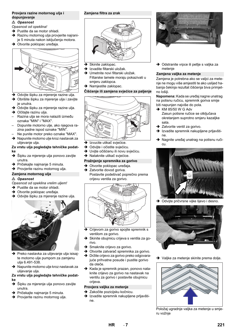 Provjera razine motornog ulja i dopunjavanje, Zamjena motornog ulja, Zamjena filtra za zrak | Čišćenje ili zamjena svjećice za paljenje, Pražnjenje spremnika za gorivo, Provjera valjka za metenje, Zamjena valjka za metenje | Karcher KM 85-50 W P Adv User Manual | Page 221 / 296