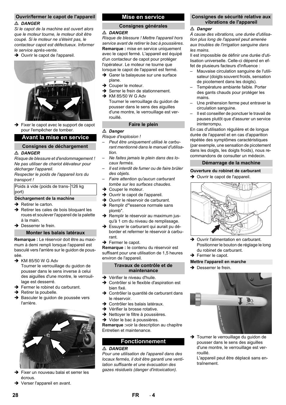 Ouvrir/fermer le capot de l'appareil, Avant la mise en service, Consignes de déchargement | Déchargement de la machine, Monter les balais latéraux, Mise en service, Consignes générales, Faire le plein, Travaux de contrôle et de maintenance, Fonctionnement | Karcher KM 85-50 W P Adv User Manual | Page 28 / 296