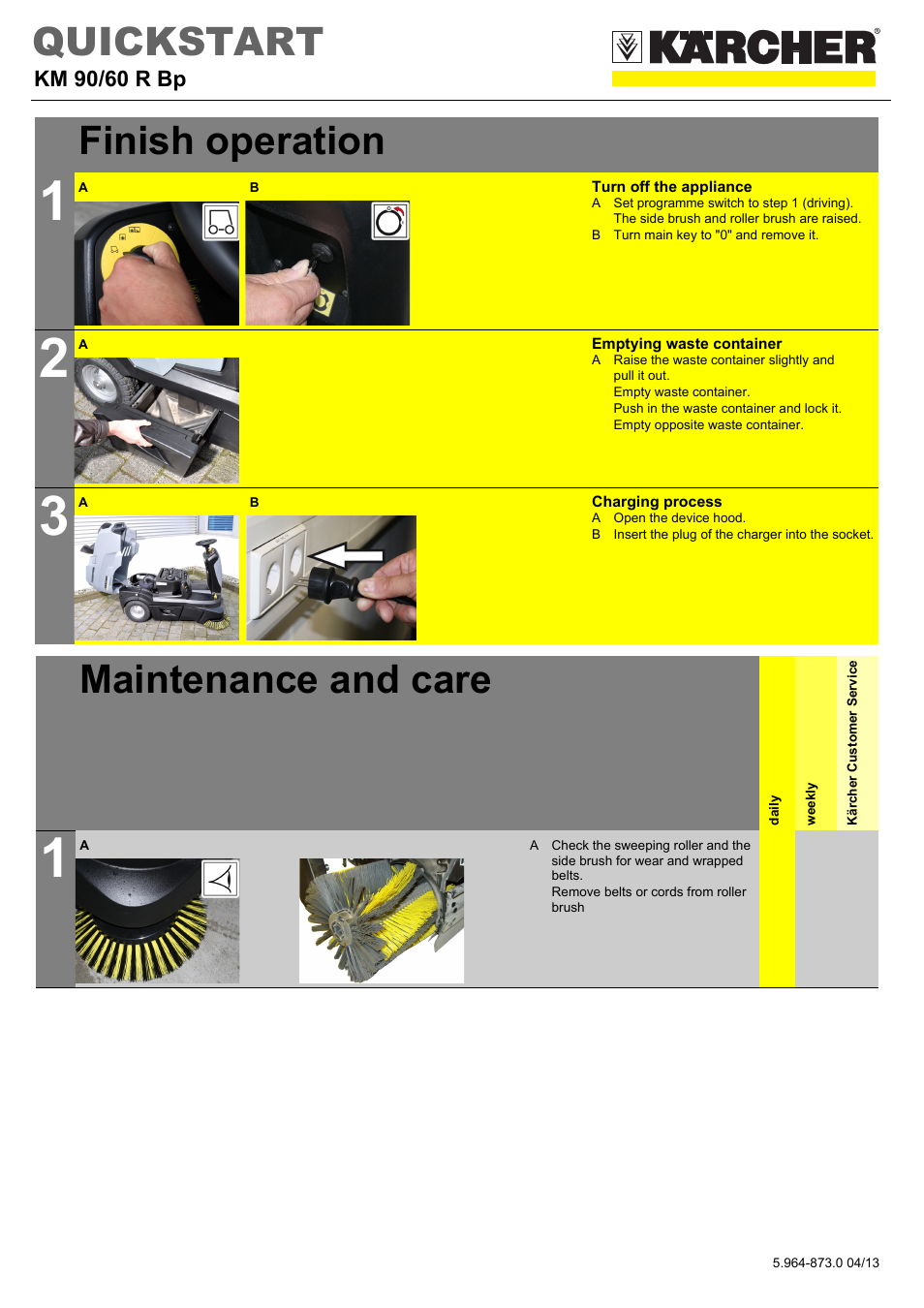 Tabelle, Tabellenkopfzeile, Tabellenreihe | Finish operation, Tabellenhaupttext, Grafik, Turn off the appliance, B turn main key to "0" and remove it, Emptying waste container, Empty waste container | Karcher KM 90-60 R Bp Advanced User Manual | Page 3 / 5
