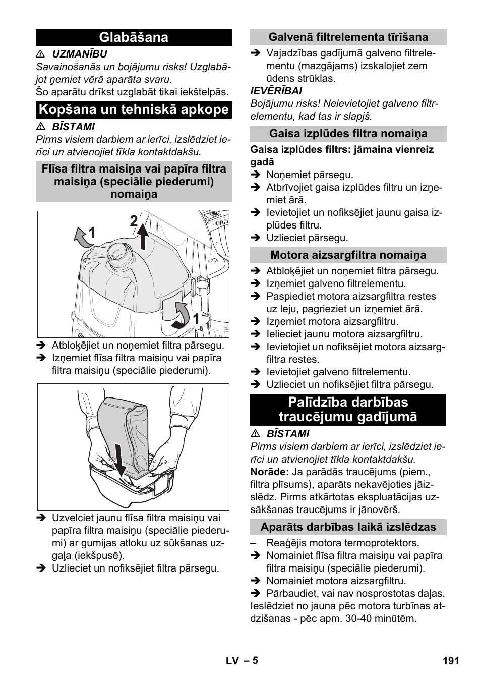 Glabāšana, Kopšana un tehniskā apkope, Galvenā filtrelementa tīrīšana | Gaisa izplūdes filtra nomaiņa, Motora aizsargfiltra nomaiņa, Palīdzība darbības traucējumu gadījumā, Aparāts darbības laikā izslēdzas, Glabāšana kopšana un tehniskā apkope | Karcher BV 5-1 User Manual | Page 191 / 212