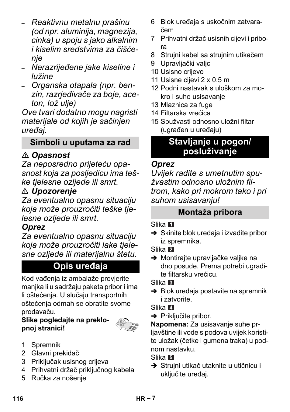 Opis uređaja stavljanje u pogon/ posluživanje | Karcher MV 2 User Manual | Page 116 / 166