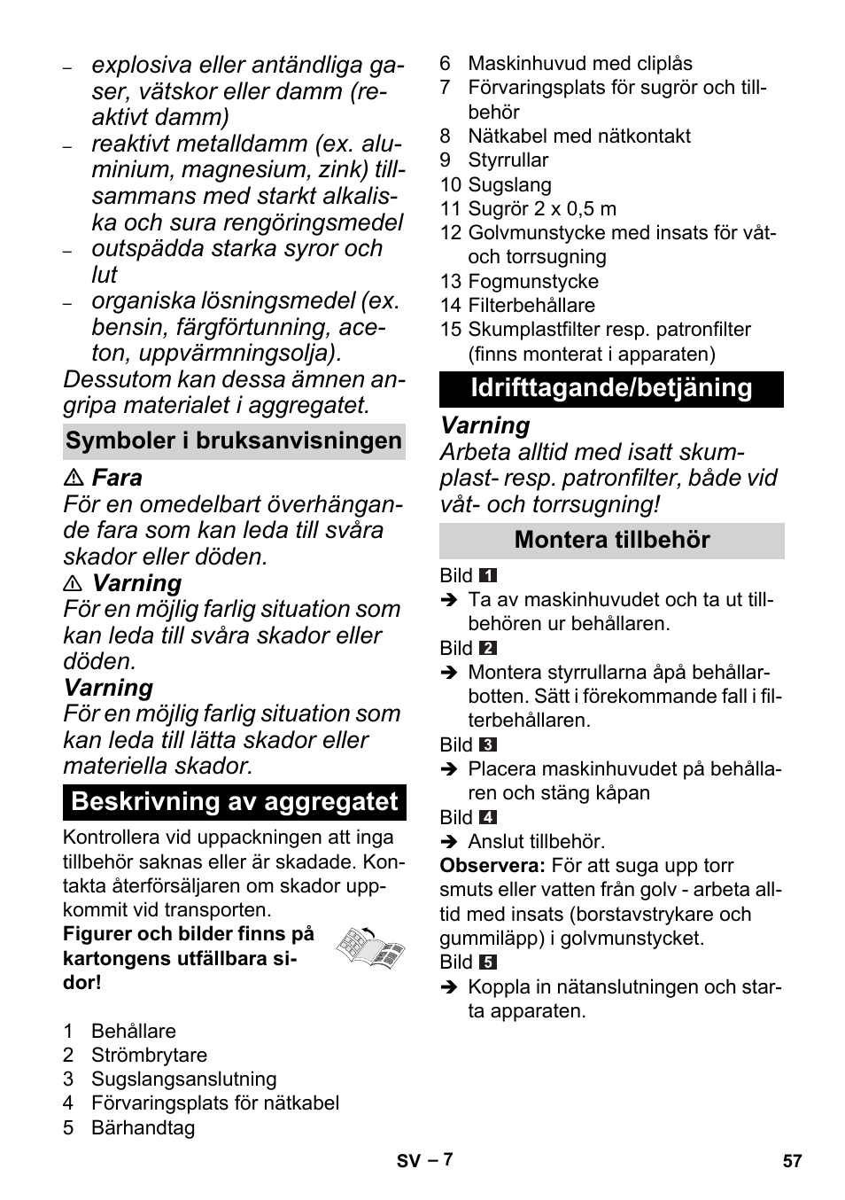 Beskrivning av aggregatet idrifttagande/betjäning | Karcher MV 2 User Manual | Page 57 / 166