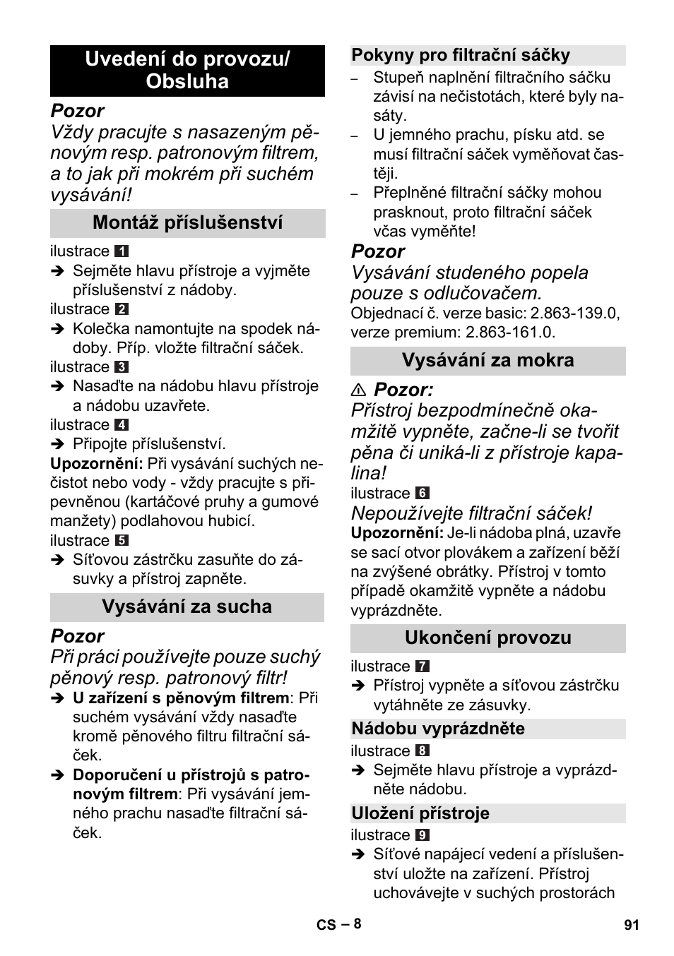 Uvedení do provozu/ obsluha, Nepoužívejte filtrační sáček, Montáž příslušenství vysávání za sucha | Vysávání za mokra ukončení provozu | Karcher MV 2 User Manual | Page 91 / 166