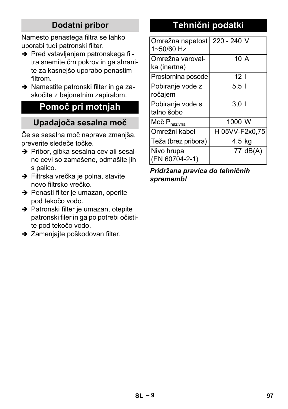 Pomoč pri motnjah, Tehnični podatki, Dodatni pribor | Upadajoča sesalna moč | Karcher MV 2 User Manual | Page 97 / 166