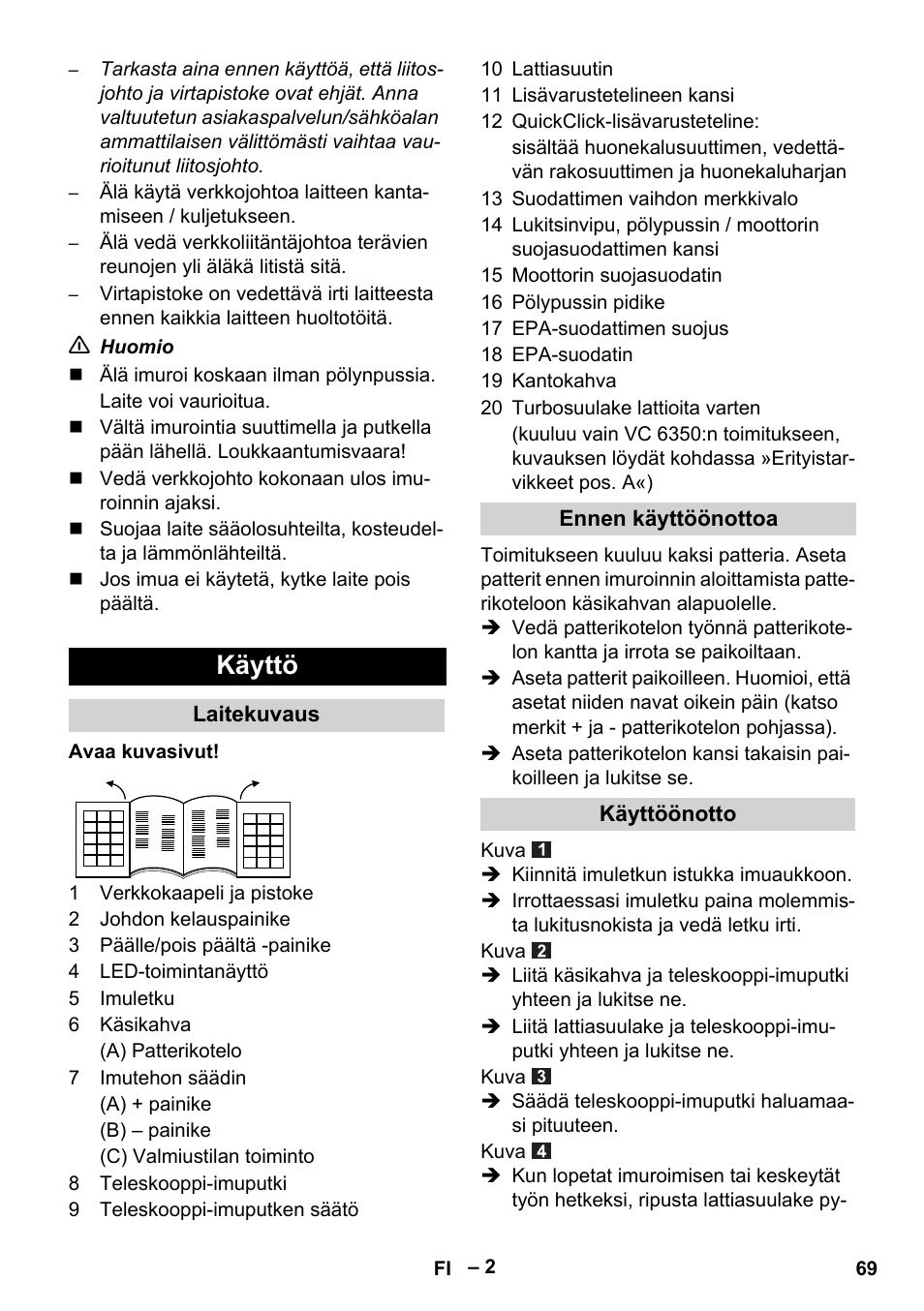 Käyttö | Karcher VC 6300 User Manual | Page 69 / 180