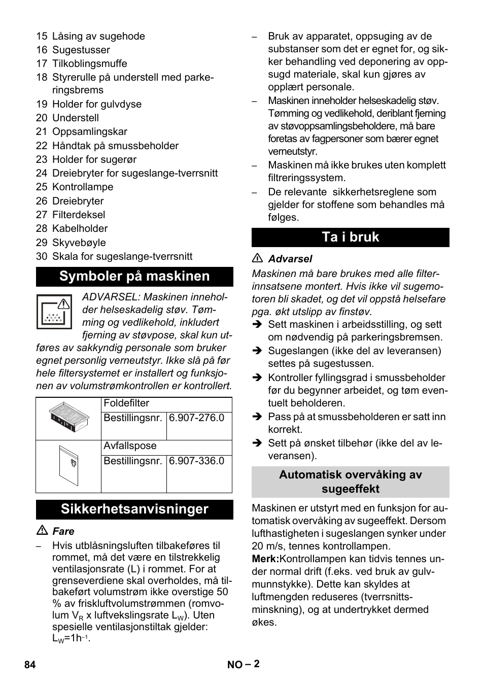 Symboler på maskinen, Sikkerhetsanvisninger ta i bruk | Karcher IVC 60-24-2 Tact M User Manual | Page 84 / 260