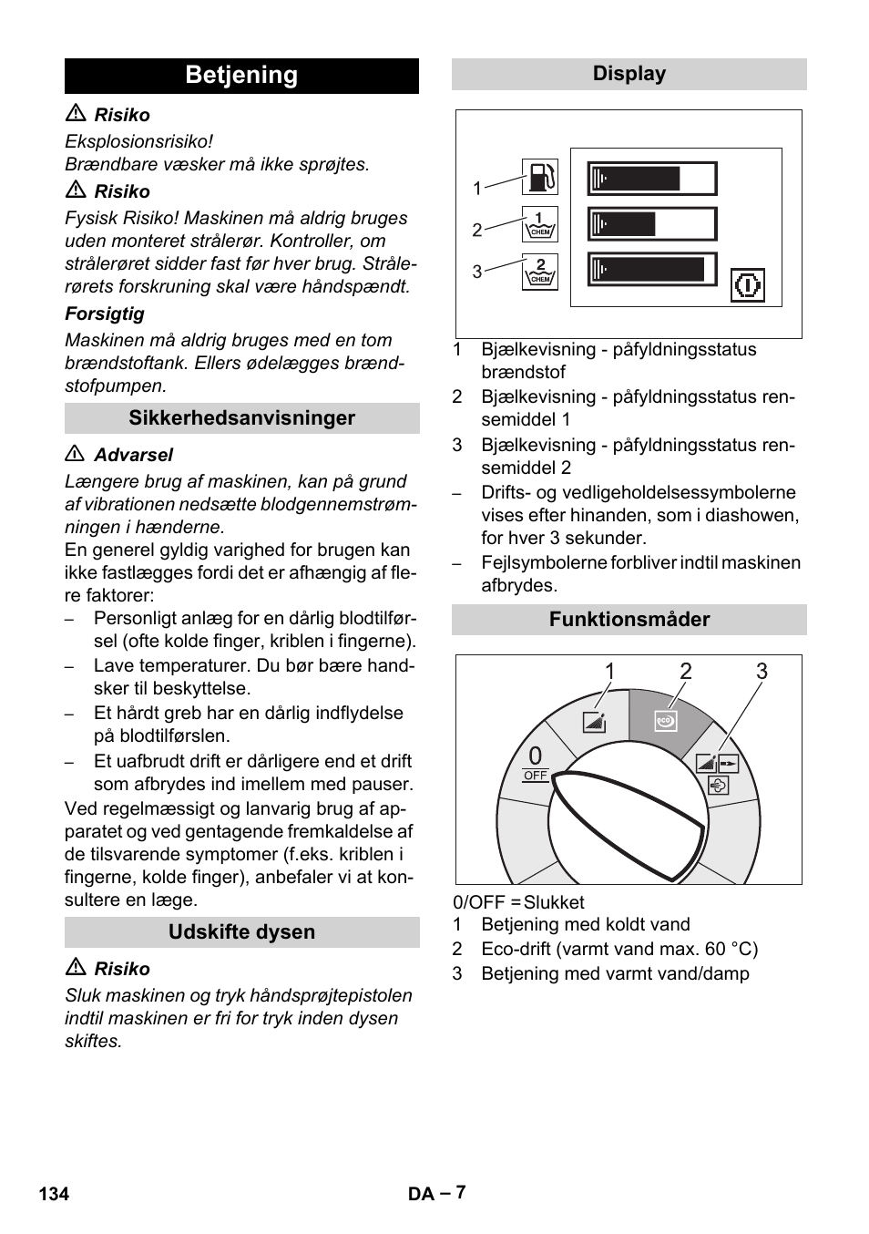 Betjening, Sikkerhedsanvisninger, Udskifte dysen | Display, Funktionsmåder | Karcher HDS 13-20-4 SX User Manual | Page 134 / 472