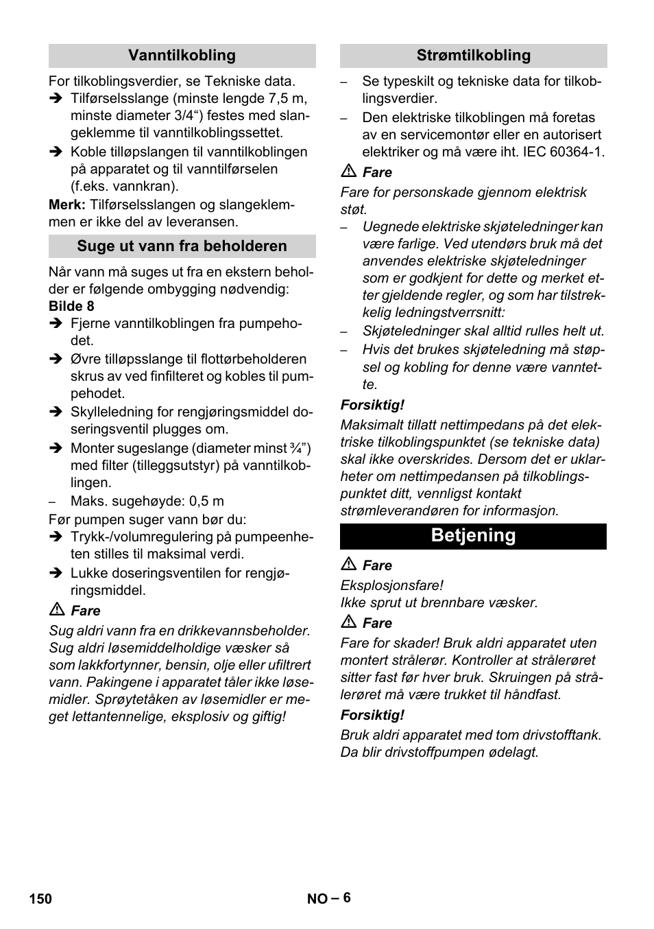 Vanntilkobling, Suge ut vann fra beholderen, Strømtilkobling | Betjening | Karcher HDS 13-20-4 SX User Manual | Page 150 / 472