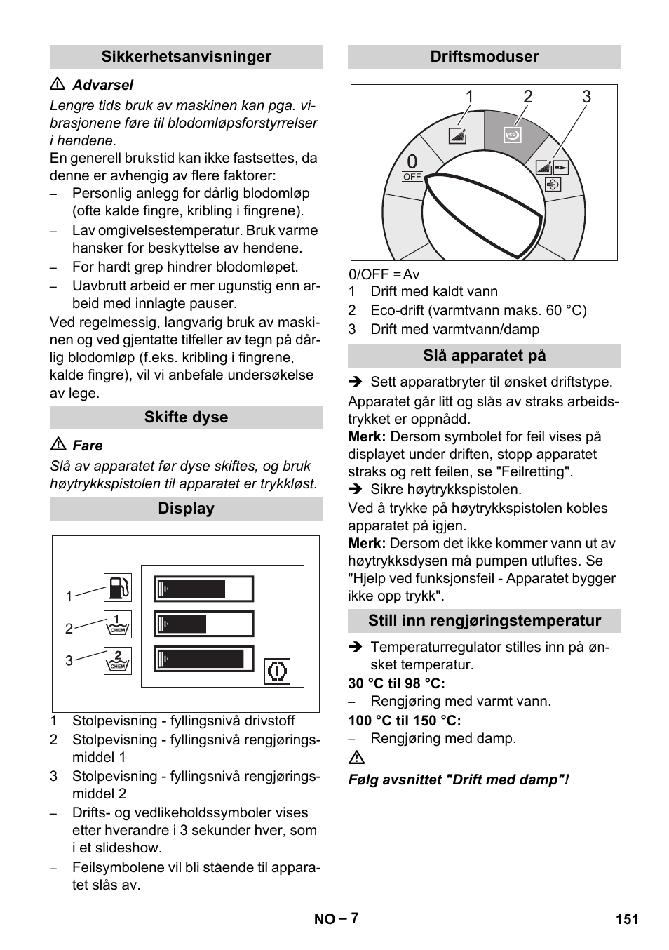 Sikkerhetsanvisninger, Skifte dyse, Display | Driftsmoduser, Slå apparatet på, Still inn rengjøringstemperatur | Karcher HDS 13-20-4 SX User Manual | Page 151 / 472