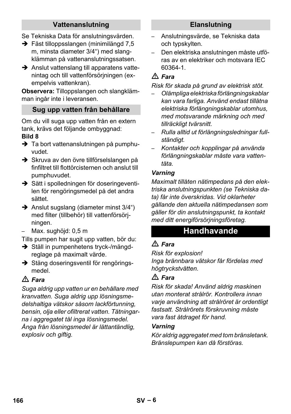 Vattenanslutning, Sug upp vatten från behållare, Elanslutning | Handhavande | Karcher HDS 13-20-4 SX User Manual | Page 166 / 472