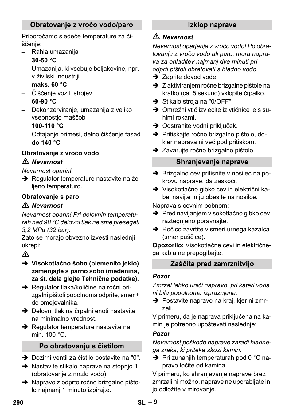 Obratovanje z vročo vodo/paro, Obratovanje z vročo vodo, Obratovanje s paro | Po obratovanju s čistilom, Izklop naprave, Shranjevanje naprave, Zaščita pred zamrznitvijo | Karcher HDS 13-20-4 SX User Manual | Page 290 / 472