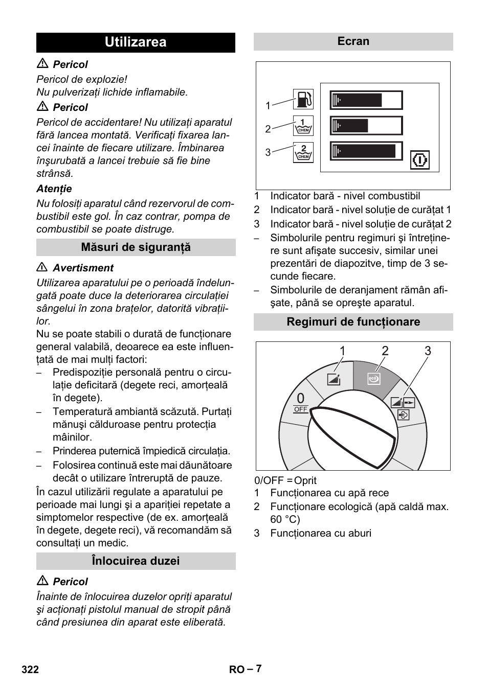 Utilizarea, Măsuri de siguranţă, Înlocuirea duzei | Ecran, Regimuri de funcţionare | Karcher HDS 13-20-4 SX User Manual | Page 322 / 472