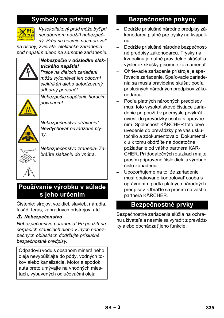 Symboly na prístroji, Používanie výrobku v súlade s jeho určením, Bezpečnostné pokyny | Bezpečnostné prvky, Bezpečnostné pokyny bezpečnostné prvky | Karcher HDS 13-20-4 SX User Manual | Page 335 / 472