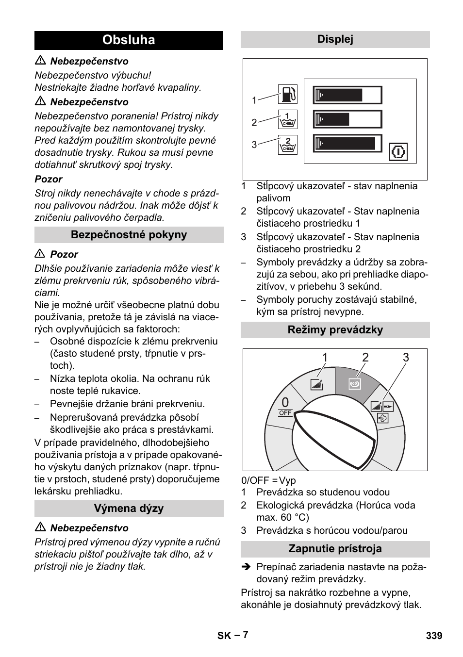 Obsluha, Bezpečnostné pokyny, Výmena dýzy | Displej, Režimy prevádzky, Zapnutie prístroja | Karcher HDS 13-20-4 SX User Manual | Page 339 / 472