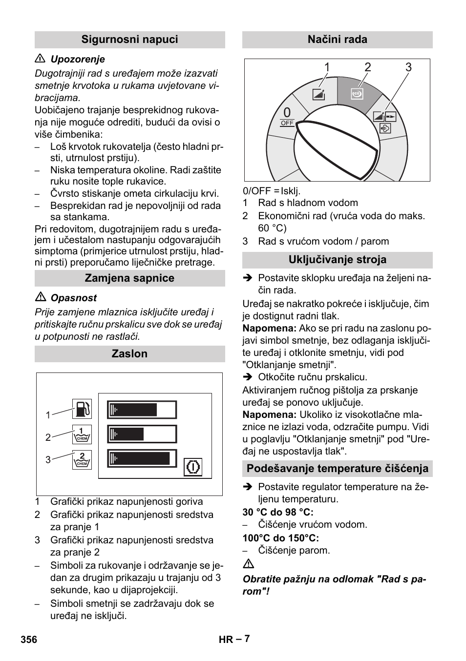 Sigurnosni napuci, Zamjena sapnice, Zaslon | Načini rada, Uključivanje stroja, Podešavanje temperature čišćenja | Karcher HDS 13-20-4 SX User Manual | Page 356 / 472