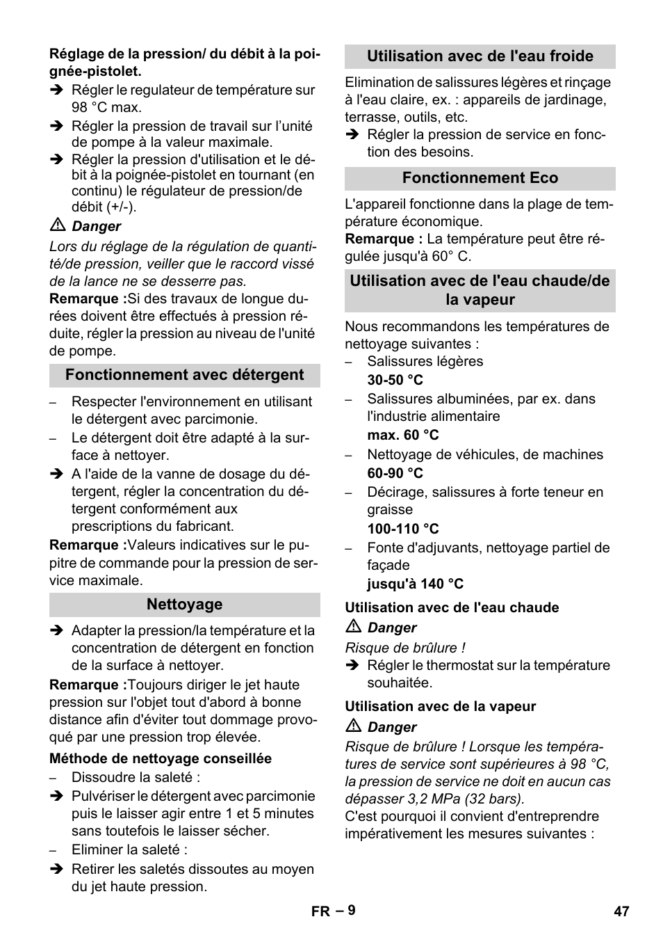 Fonctionnement avec détergent, Nettoyage, Méthode de nettoyage conseillée | Utilisation avec de l'eau froide, Fonctionnement eco, Utilisation avec de l'eau chaude/de la vapeur, Utilisation avec de l'eau chaude, Utilisation avec de la vapeur | Karcher HDS 13-20-4 SX User Manual | Page 47 / 472