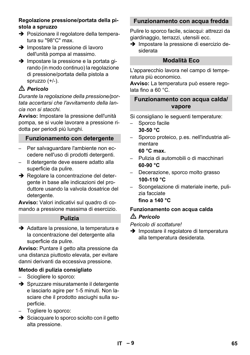 Funzionamento con detergente, Pulizia, Metodo di pulizia consigliato | Funzionamento con acqua fredda, Modalità eco, Funzionamento con acqua calda/ vapore, Funzionamento con acqua calda | Karcher HDS 13-20-4 SX User Manual | Page 65 / 472