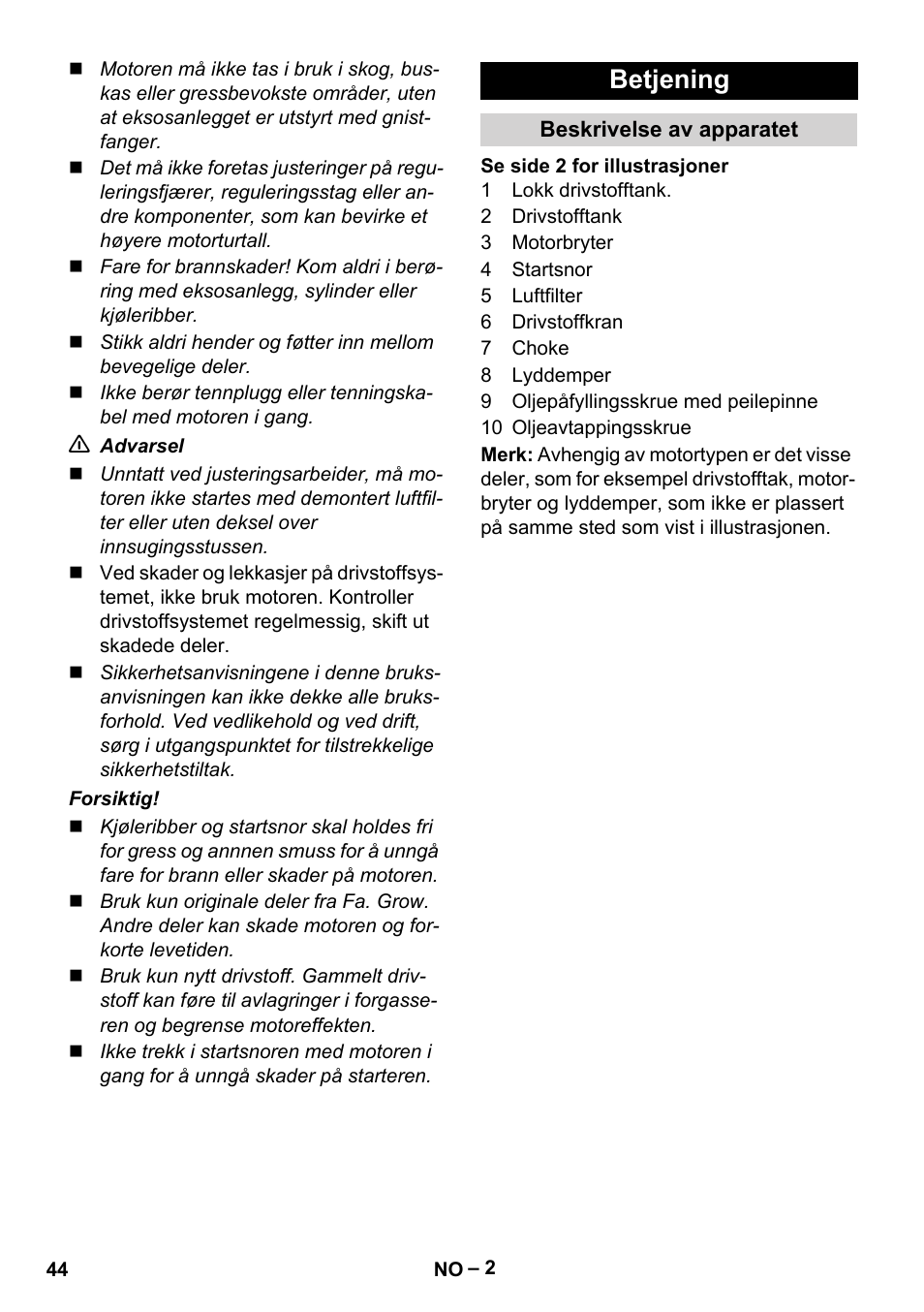 Betjening | Karcher G 4-10 M User Manual | Page 44 / 137