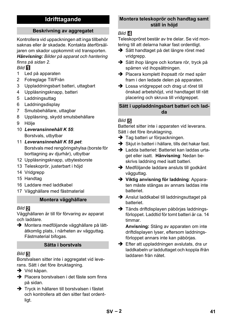 Idrifttagande | Karcher K 55 Pet Plus User Manual | Page 41 / 120