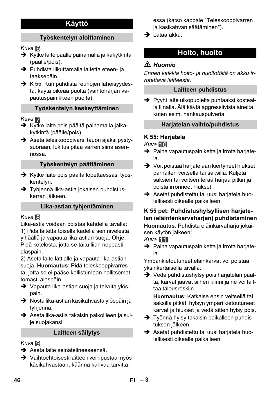 Käyttö, Hoito, huolto | Karcher K 55 Pet Plus User Manual | Page 46 / 120