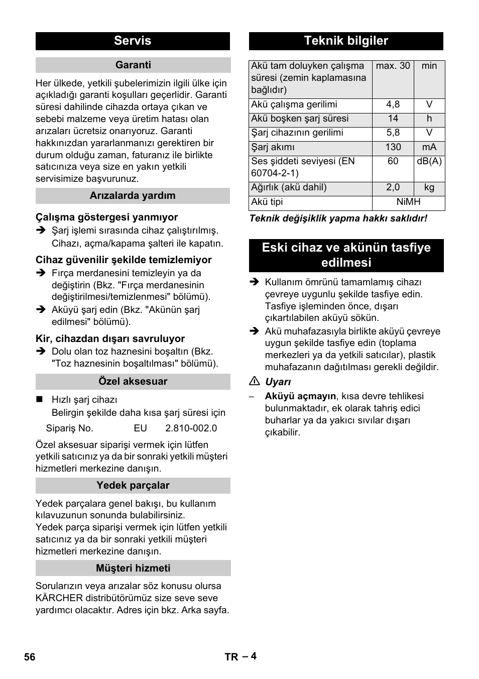 Servis, Teknik bilgiler, Eski cihaz ve akünün tasfiye edilmesi | Karcher K 55 Pet Plus User Manual | Page 56 / 120