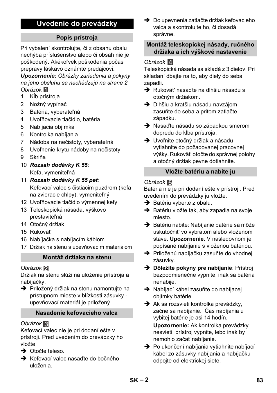 Uvedenie do prevádzky | Karcher K 55 Pet Plus User Manual | Page 83 / 120