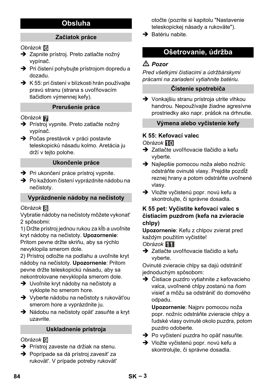 Obsluha, Ošetrovanie, údržba | Karcher K 55 Pet Plus User Manual | Page 84 / 120