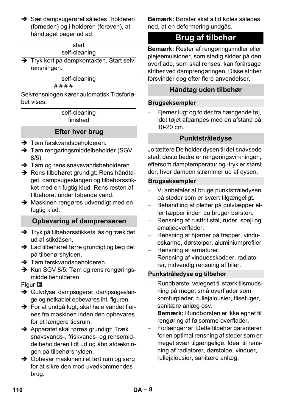 Efter hver brug, Opbevaring af damprenseren, Brug af tilbehør | Håndtag uden tilbehør, Brugseksempler, Punktstråledyse, Punkstråledyse og tilbehør | Karcher SGV 8-5 User Manual | Page 110 / 372